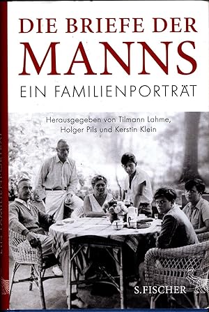 Bild des Verkäufers für Die Briefe der Manns. DAZU: Klaus Harpprecht; Thomas Mann, eine Biographie (ISBN 3498028731) Ein Familienporträt zum Verkauf von avelibro OHG