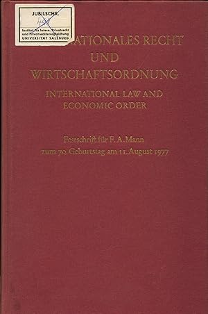 Imagen del vendedor de Internationales Recht und Wirtschaftsordnung Festschrift fr F. A. Mann zum 70. Geburtstag am 11. August 1977 a la venta por avelibro OHG