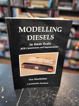 Image du vendeur pour MODELLING DIESELS IN 4mm SCALE - RTR Conversions and Improvements mis en vente par Final Chapter Books