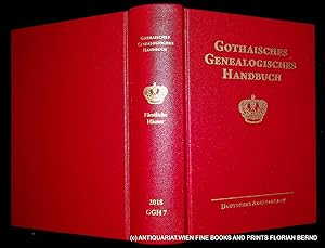 Immagine del venditore per GOTHAISCHES GENEALOGISCHES HANDBUCH DER FRSTLICHEN HUSER: FRSTLICHE HUSER, BAND 2. Hauptbearbeiter: Gottfried Graf Finck v. Finckenstein, Christoph Franke. (= Gothaisches Genealogisches Handbuch. Herausgegeben von der Stiftung Deutsches Adelsarchiv, bearbeitet unter Aufsicht des Deutschen Adelsrechtausschusses, Band 7 der Gesamtreihe 2018. In Fortfhrung des Almanach de Gotha, der Gothaischen Genealogischen Taschenbcher und der Genealogischen Handbcher des Adels.) venduto da ANTIQUARIAT.WIEN Fine Books & Prints