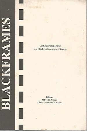 Seller image for Black Frames: Critical Perspectives on Independent Black Cinema for sale by Black Rock Books