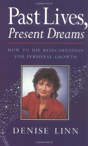 Imagen del vendedor de Past Lives Present Dream: How to Use Reincarnation for Personal Growth a la venta por WeBuyBooks