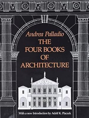 Seller image for The four books of architecture. for sale by Frans Melk Antiquariaat