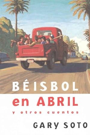 Seller image for Beisbol en abril y otros cuentos/ Baseball in April and Other Stories -Language: spanish for sale by GreatBookPrices