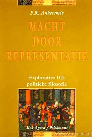 Seller image for Macht door representatie. Exploraties III: politieke filosofie. for sale by Antiquariaat Isis