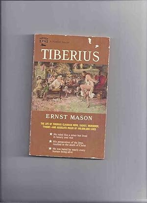 Image du vendeur pour Tiberius -The Life of Tiberius Claudius Nero, Pervert, Murderer, Tyrant ---by Frederik Pohl ---a Signed Copy mis en vente par Leonard Shoup