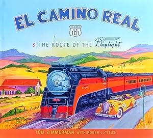 Seller image for El Camino Real: Highway 101 and the Route of the Daylight for sale by LEFT COAST BOOKS