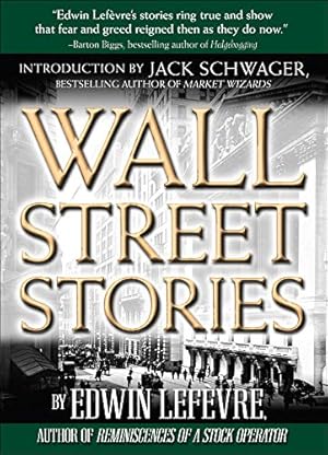 Imagen del vendedor de Wall Street Stories: Introduction by Jack Schwager a la venta por Reliant Bookstore