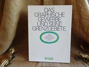 Bild des Verkufers fr Das Graphische Gewerbe und seine Grenzgebiete. Eine Art Handbuch mit Illustrationen auf PWA-Naturpapier gedruckt. zum Verkauf von terrahe.oswald