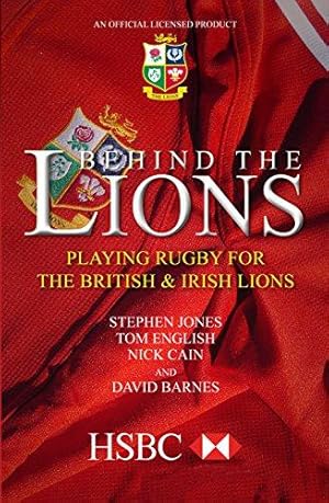 Image du vendeur pour Behind the Lions: Playing Rugby for the British & Irish Lions (Behind the Jersey Series) mis en vente par WeBuyBooks