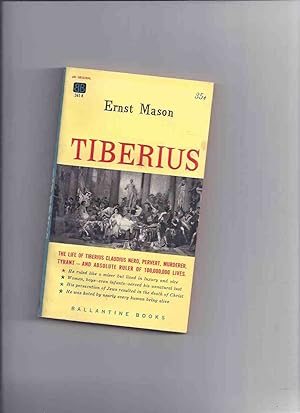 Image du vendeur pour Tiberius -The Life of Tiberius Claudius Nero, Pervert, Murderer, Tyrant ---by Frederik Pohl ---a Signed Copy mis en vente par Leonard Shoup