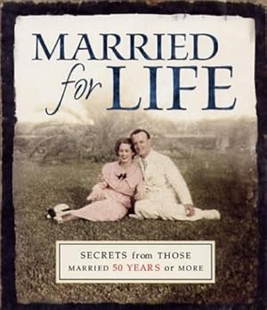 Bild des Verkufers fr Married For Life zum Verkauf von Reliant Bookstore