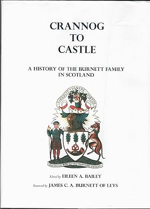 Crannog to Castle: A History of the Burnett Family in Scotland