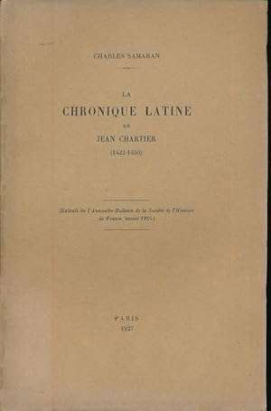 Bild des Verkufers fr La chronique Latine de Jean Chartier 1422 - 1450 zum Verkauf von LIBRAIRIE GIL-ARTGIL SARL