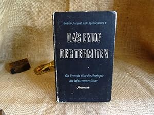 Seller image for Das Ende der Termiten. Ein Versuch ber die Biologie des Massenmenschen. Fragment. for sale by terrahe.oswald