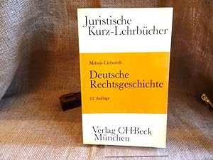 Bild des Verkufers fr Deutsche Rechtsgeschichte. Ein Studienbuch. Neubearbeitet von Heinz Lieberech. zum Verkauf von terrahe.oswald