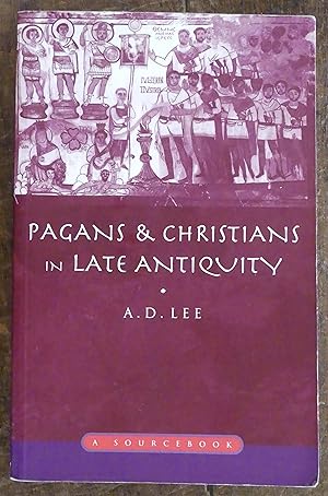 Seller image for Pagans & Christians in Late Antiquity. a Sourcebook for sale by Tombland Bookshop