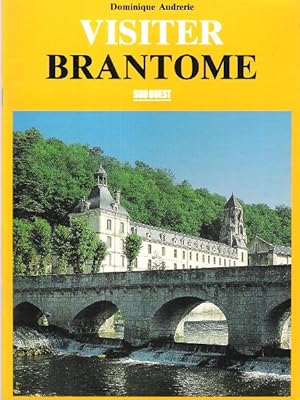 Bild des Verkufers fr Visiter Brantome zum Verkauf von Au vert paradis du livre