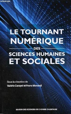 Imagen del vendedor de Le tournant numrique des sciences humaines et sociales. a la venta por Le-Livre