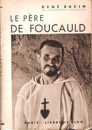 Image du vendeur pour Le pre de Foucauld mis en vente par Au vert paradis du livre