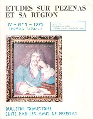 Etudes sur Pézenas et sa région IV - n° 3 - 1973 ( numéro spécial ) Molière