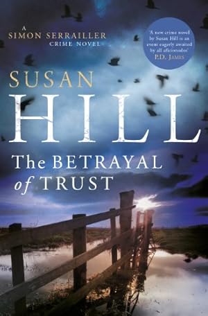 Seller image for The Betrayal of Trust: Simon Serrailler Book 6 for sale by WeBuyBooks