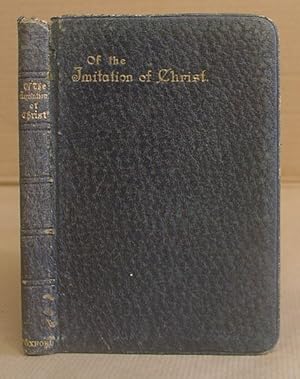 Immagine del venditore per Of The Imitation Of Christ Four Books venduto da Eastleach Books