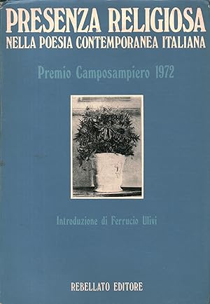Seller image for Presenza religiosa nella poesia contemporanea italiana Premio Camposampiero 1972 for sale by Di Mano in Mano Soc. Coop