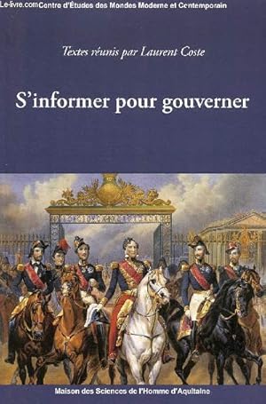 Image du vendeur pour S'informer pour gouverner - Centre d'tudes des mondes moderne et contemporain. mis en vente par Le-Livre