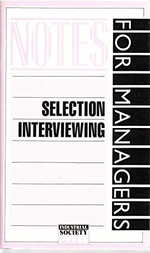 Immagine del venditore per Selection Interviewing (Notes for Managers) venduto da WeBuyBooks