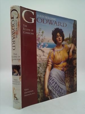 Image du vendeur pour John William Godward: The Eclipse of Classicism mis en vente par ThriftBooksVintage
