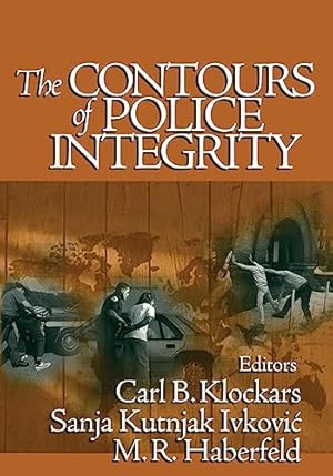 Seller image for The Contours of Police Integrity for sale by Reliant Bookstore