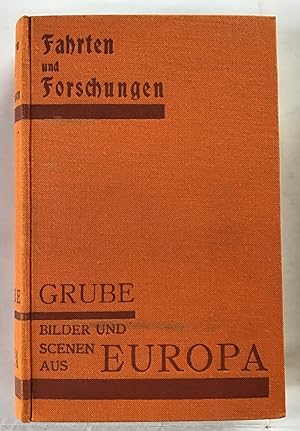 Bilder und Szenen aus Europa : Nach vorzüglichen Reisebeschreibungen.