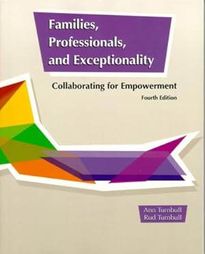 Imagen del vendedor de Families, Professionals, and Exceptionality: Collaborating for Empowerment (4th Edition) a la venta por Reliant Bookstore