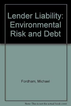 Imagen del vendedor de Lender Liability: Environmental Risk and Debt a la venta por WeBuyBooks