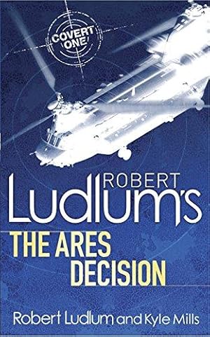 Bild des Verkufers fr Robert Ludlum's The Ares Decision (COVERT-ONE) zum Verkauf von WeBuyBooks