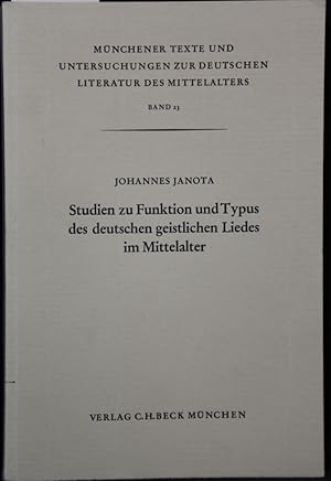 Seller image for Studien zu Funktion und Typus des deutschen geistlichen Liedes im Mittelalter = Mnchener Texte und Untersuchungen zur Deutschen Literatur des Mittelalters, Band 23). for sale by Antiquariat  Braun