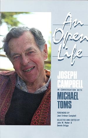 Imagen del vendedor de An Open Life: Joseph Campbell in Conversation with Michael Toms a la venta por Cider Creek Books
