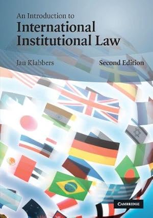 Imagen del vendedor de An Introduction to International Institutional Law, Second Edition a la venta por WeBuyBooks