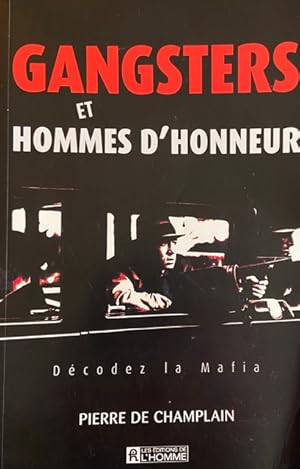 Bild des Verkufers fr gangsters et hommes d'honneur : decodez la mafia zum Verkauf von Livres Norrois
