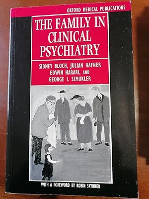 Seller image for The Family in Clinical Psychiatry (Oxford Medical Publications) for sale by Aegean Agency