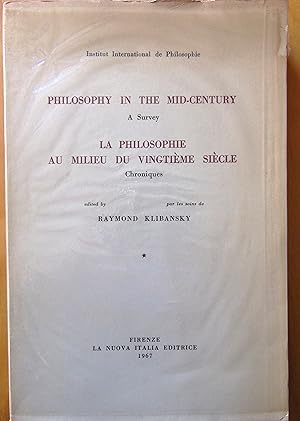 Philosophy in the mid-century. A Survey. I. Logic and Philosophy of Science