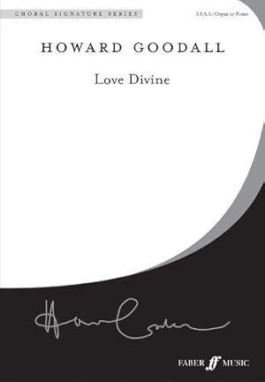 Seller image for Love Divine: SSAA Accompanied (Faber New Choral Works) (Choral Signature Series) for sale by WeBuyBooks