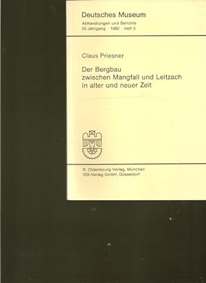Seller image for Der Bergbau zwischen Mangfall und Leitzach in alter und neuer Zeit. Deutsche Museum. Abhandlungen und Berichte. for sale by Ant. Abrechnungs- und Forstservice ISHGW