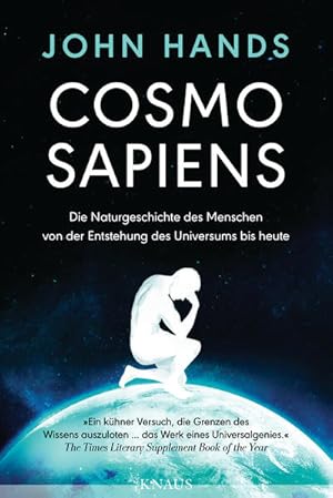 Cosmosapiens Die Naturgeschichte des Menschen von der Entstehung des Universums bis heute