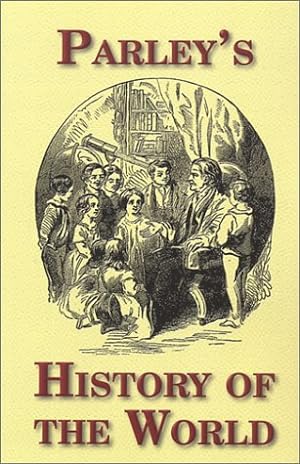 Imagen del vendedor de Parley's History of the World a la venta por Reliant Bookstore
