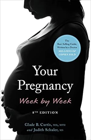 Imagen del vendedor de Your Pregnancy Week by Week (Your Pregnancy Series) a la venta por Reliant Bookstore