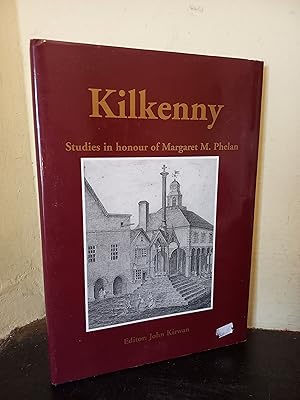 Imagen del vendedor de Kilkenny : Studies in Honour of Margaret M. Phelan a la venta por Temple Bar Bookshop