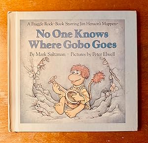 Seller image for No One Knows Where Gobo Goes for sale by Samson Books