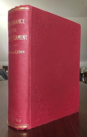 Image du vendeur pour A Concordance to the Greek Testament according to the texts of Westcott and Hort, Tischendorf and the English Revisers. Third edition. mis en vente par CARDINAL BOOKS  ~~  ABAC/ILAB